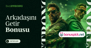 Betstrong Arkadaşını Getir Bonusu
