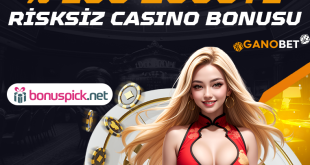 Ganobet Risksiz Casino Bonusu